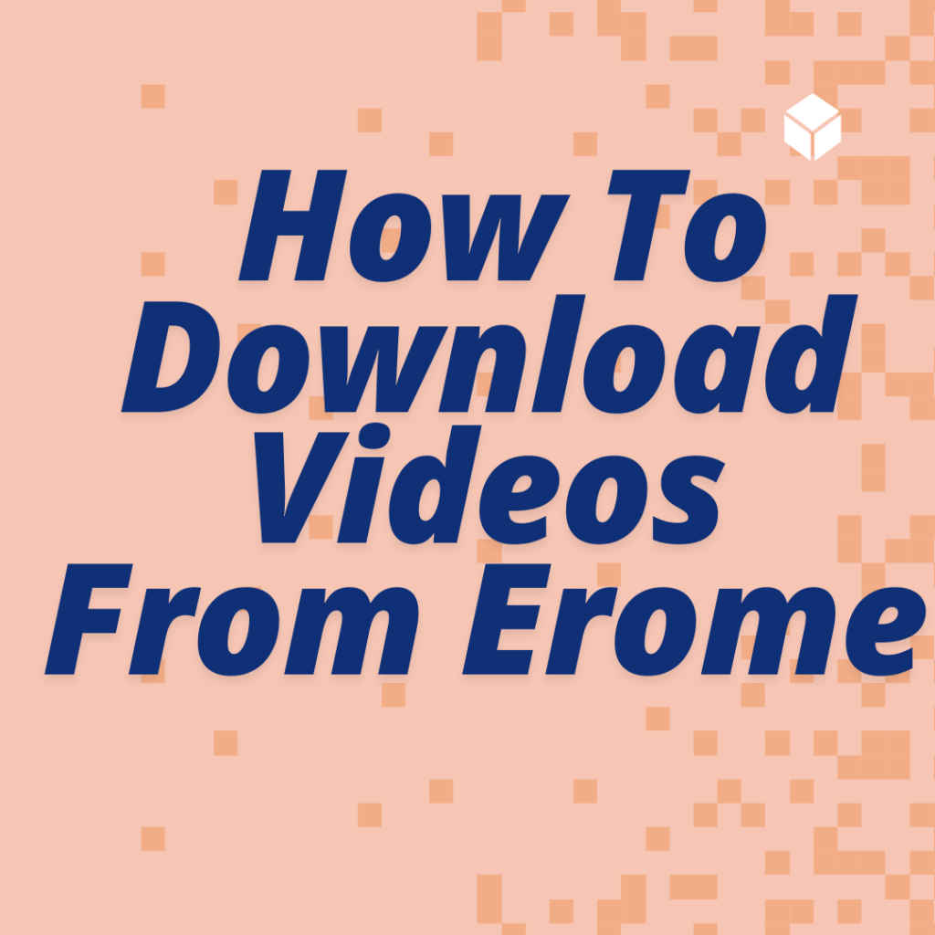 Download Videos from Erome Top 1 Tricks EROME
